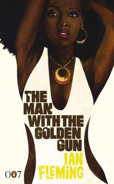  The Man With The Golden Gun -Ian Fleming