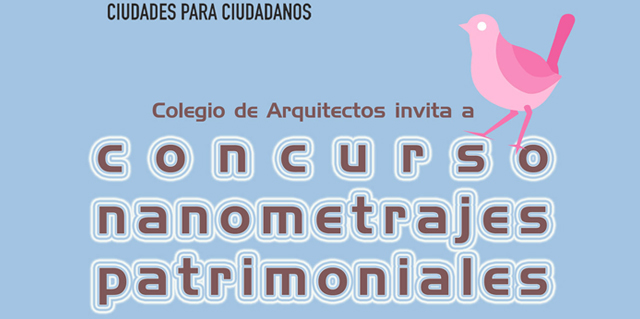 Concurso Nanometrajes Patrimoniales (c)