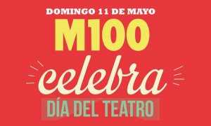 Día del Teatro- M100