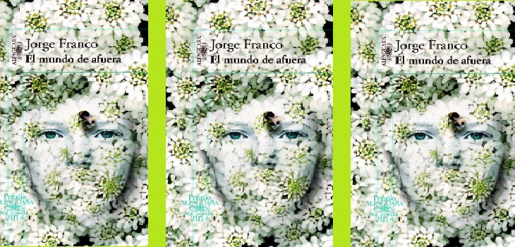 El Mundo de Afuera- Jorge Franco
