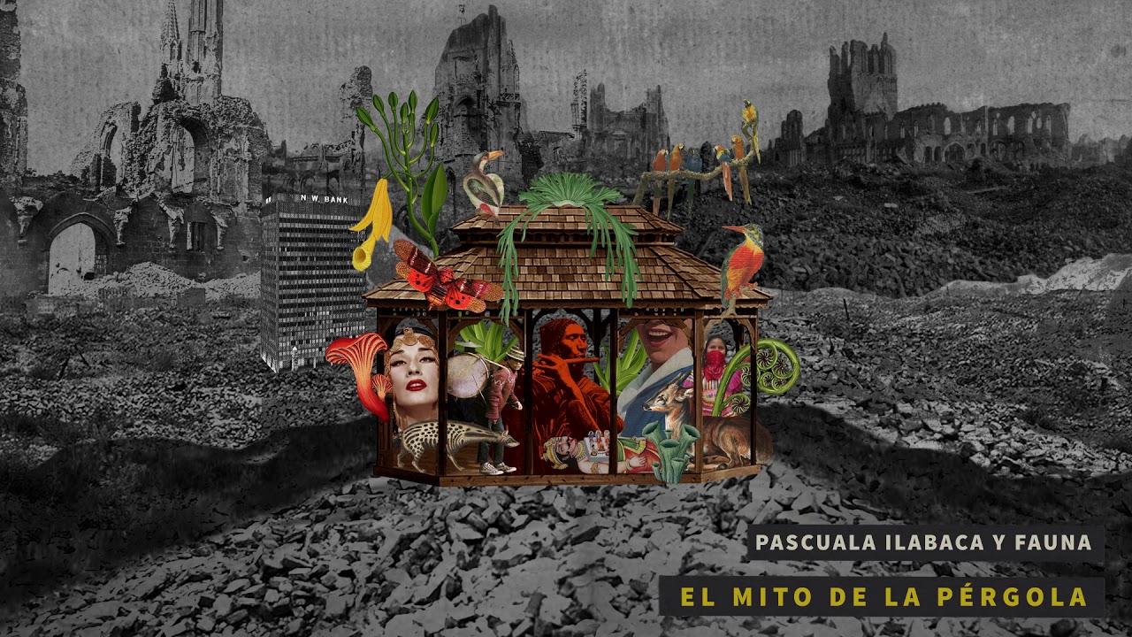 "El Mito de la Pérgola" - Pascuala Ilabaca y Fauna