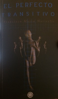 El perfecto transitivo de Francisco Marín Naritelli, Ediciones Filacteria (c)