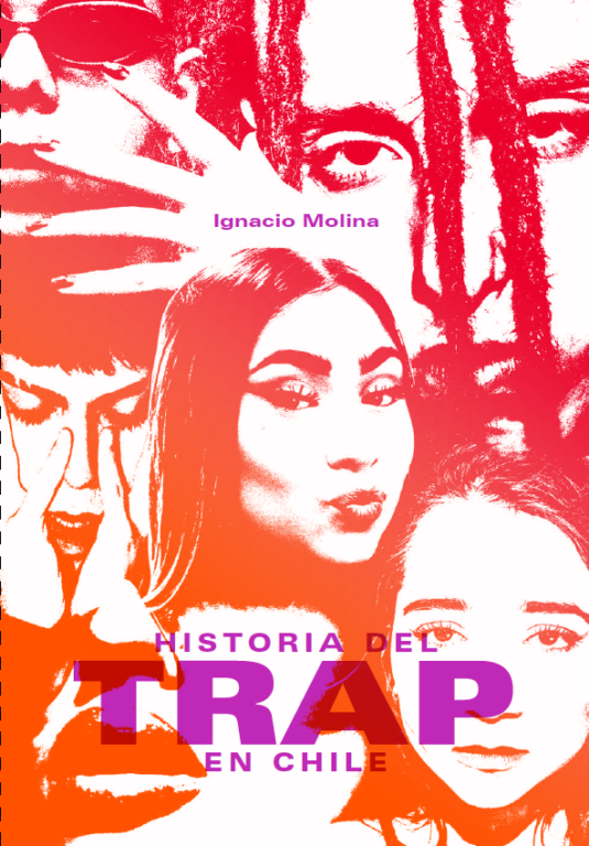 "Historia del Trap en Chile".
