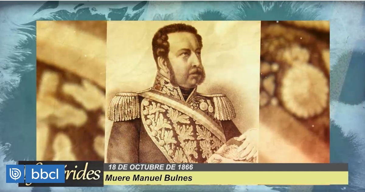 Efemérides: El 18 de octubre de 1866 falleció Manuel Bulnes ...