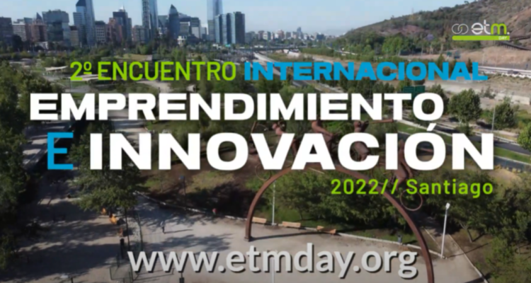 Parque Bicentenario de Vitacura acogerá encuentro de emprendimiento EtMday Santiago 2022