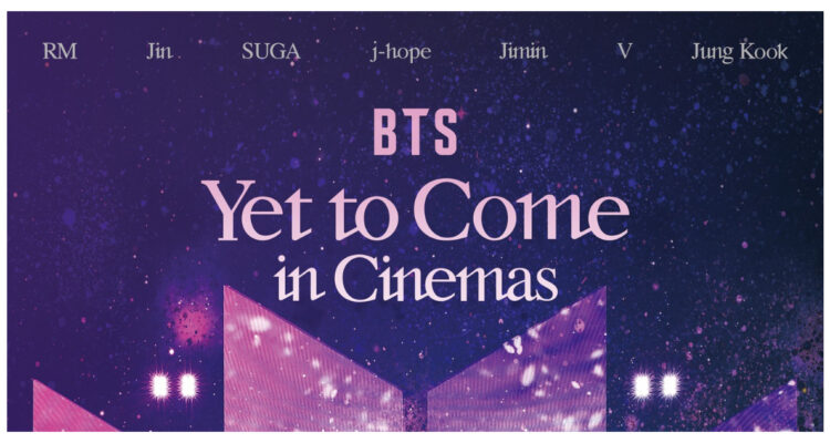 BTS Yet to come in cinemas