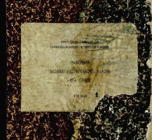 Portada de un cuaderno con antecedentes recabados en 1941 por el Departamento 50 sobre la red de espionaje nazi en Chile.