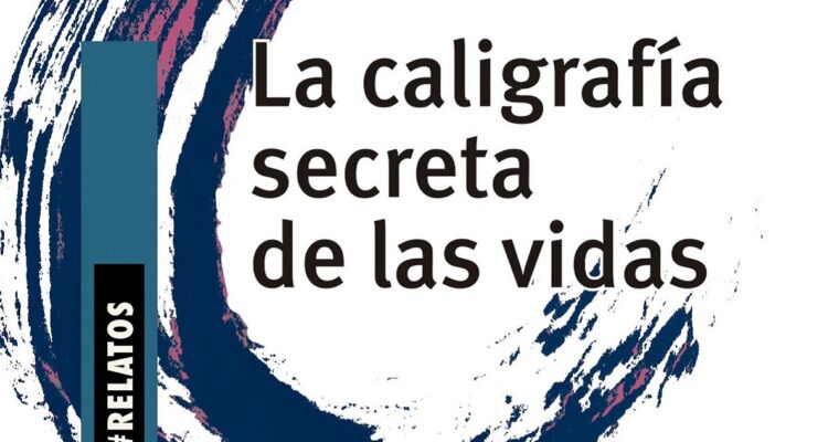 Detalle de la portada de La caligrafía secreta de las vidas