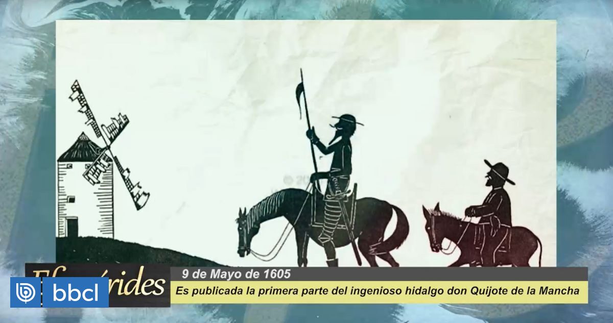 Efemérides: El 9 De Mayo De 1605 Se Publica La Primera Parte Del Don ...