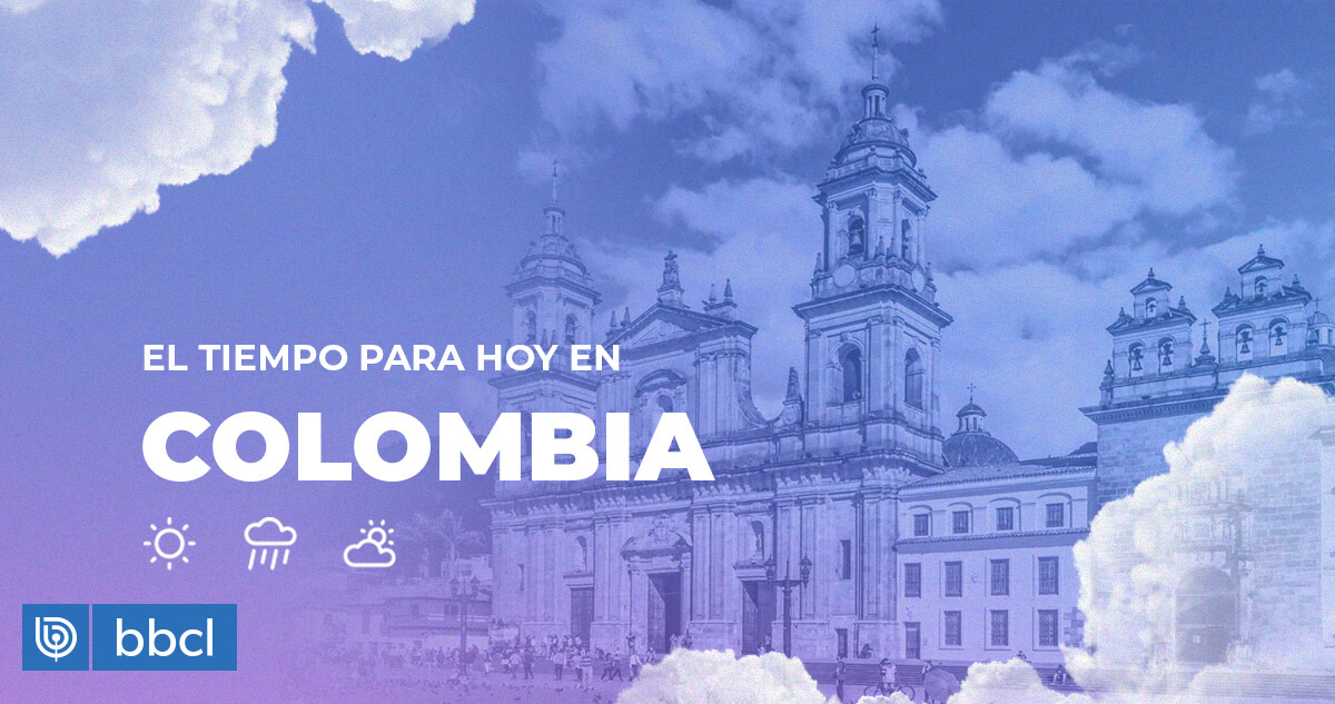 Así estará el tiempo en las mayores ciudades de Colombia hoy 16 de octubre de 2023