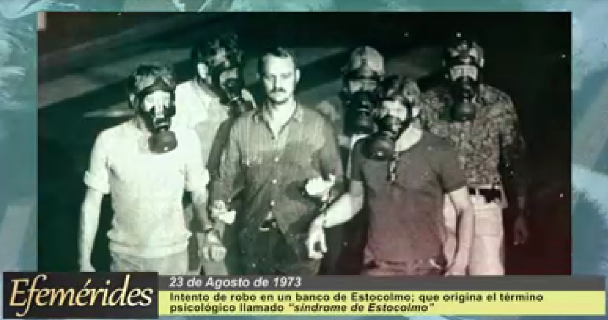 El 23 de agosto de 1973 se origina el término psicológico “Síndrome de Estocolmo”.