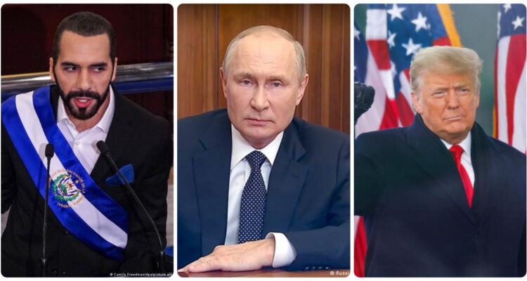 Nayib Bukele, Vladimir Putin y Donald Trump