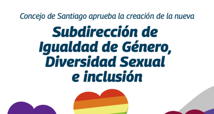 Confirman restructuración de Subdirección de Igualdad de Género en Santiago: tendrá otro nombre