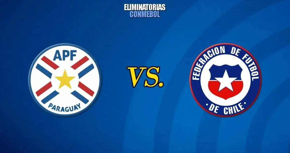 Cuándo, a qué hora y dónde ver en vivo por TV y streaming el partido de Chile vs Paraguay por eliminatorias Conmebol Mundial 2026.