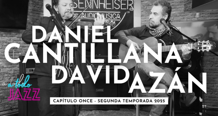 A todo Jazz: Daniel Catillana (Feat David Azán)