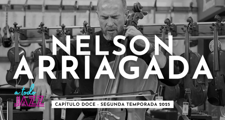 A todo Jazz: Nelson Arriagada