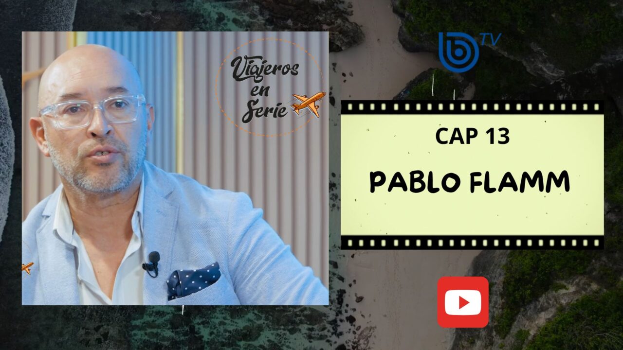 Viajeros en serie: Pablo Flamm