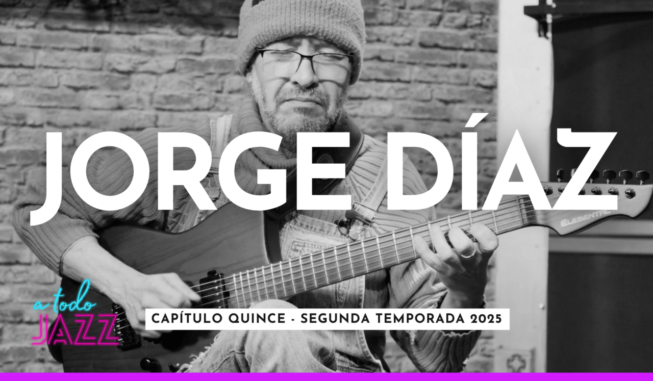 A todo Jazz: Jorge Díaz