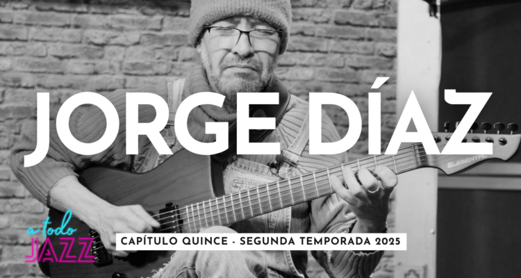 A todo Jazz: Jorge Díaz