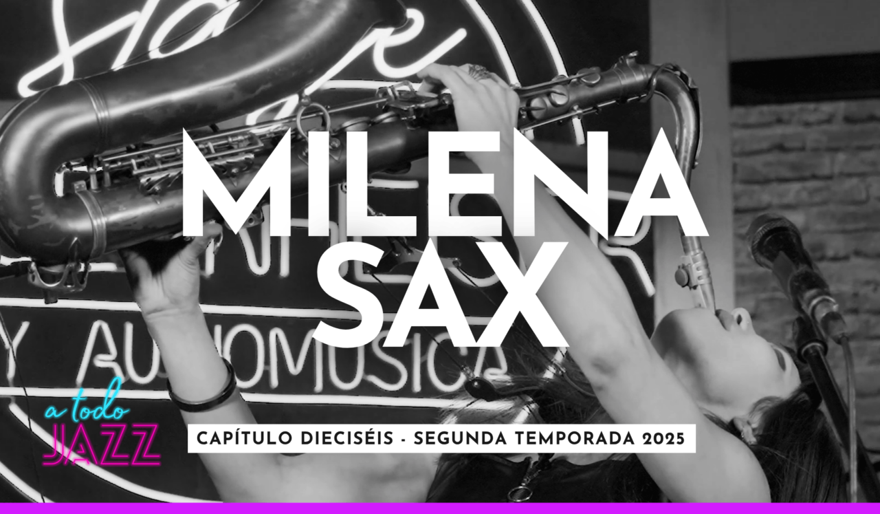 A todo Jazz: Milena Sax