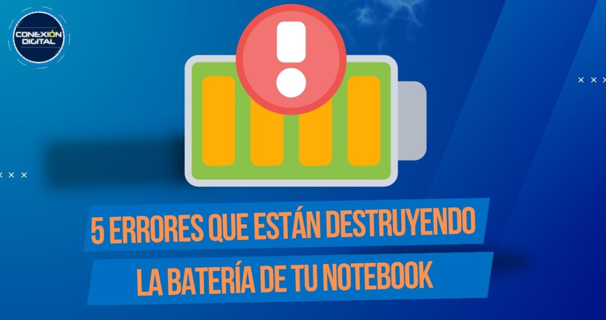 Los 5 errores que están destruyendo la batería de tu notebook (y cómo evitarlos)