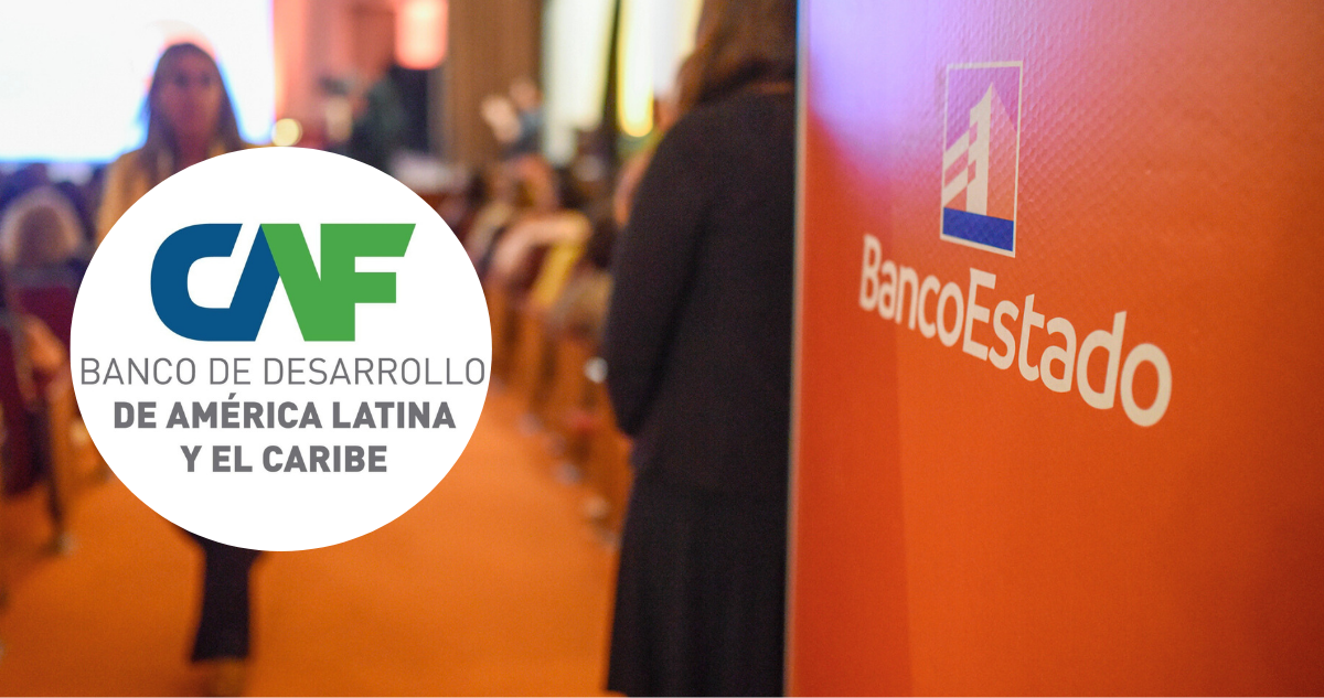 CAF inyecta US$100 millones adicionales a BancoEstado para impulsar a Pymes y economía verde