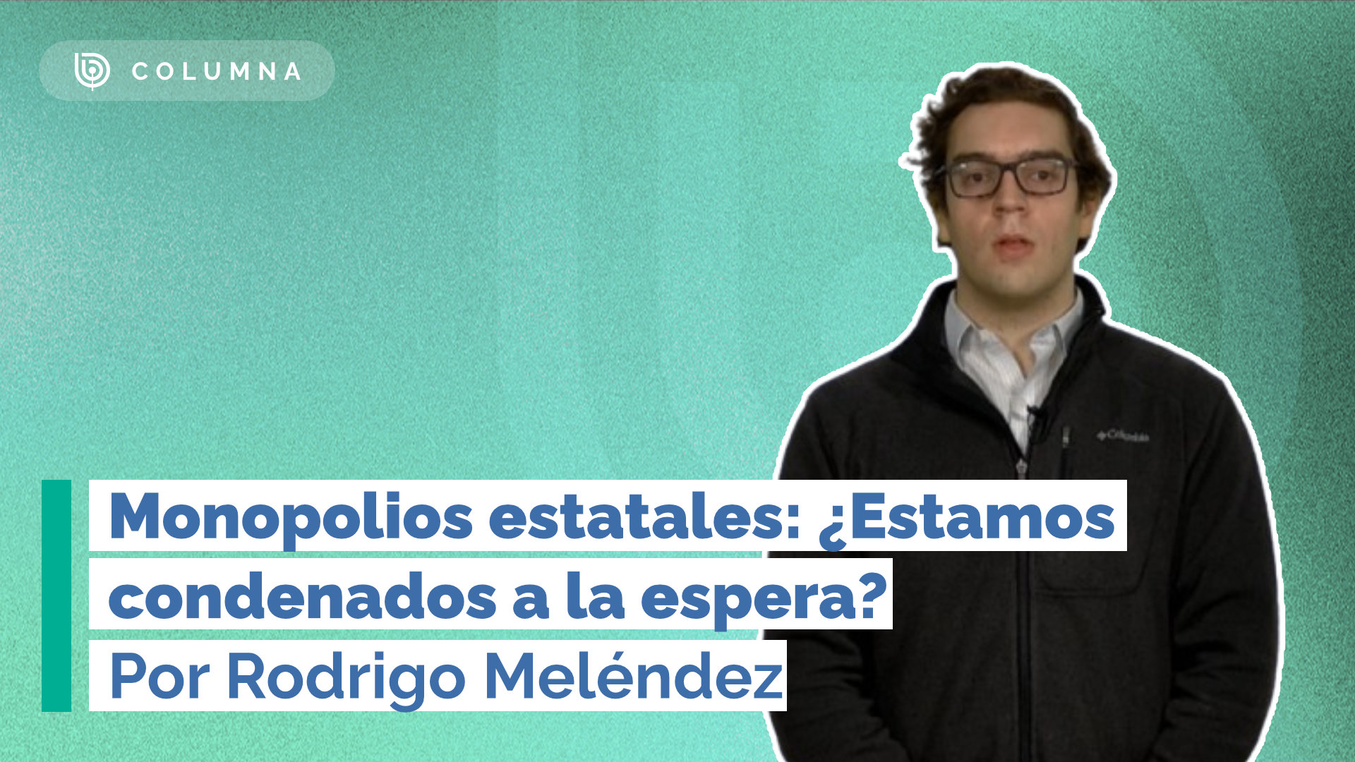 Monopolios estatales: ¿Estamos condenados a la espera?