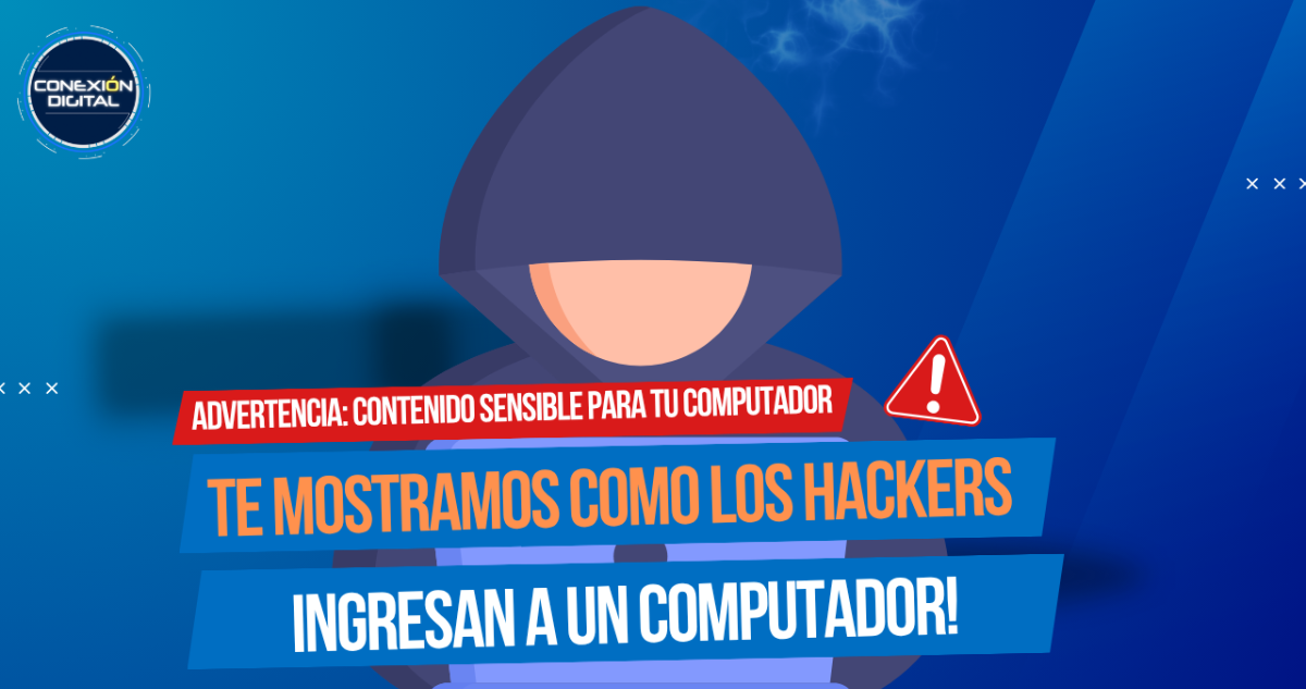 Hackeamos un computador EN VIVO: Así actúan los ciberdelincuentes