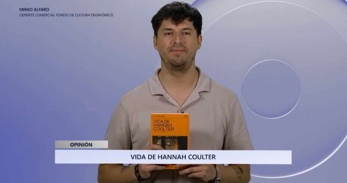 Comentario literario con Mirko Alfaro: "Vida de Hannah Coulter", de Wendell Berry