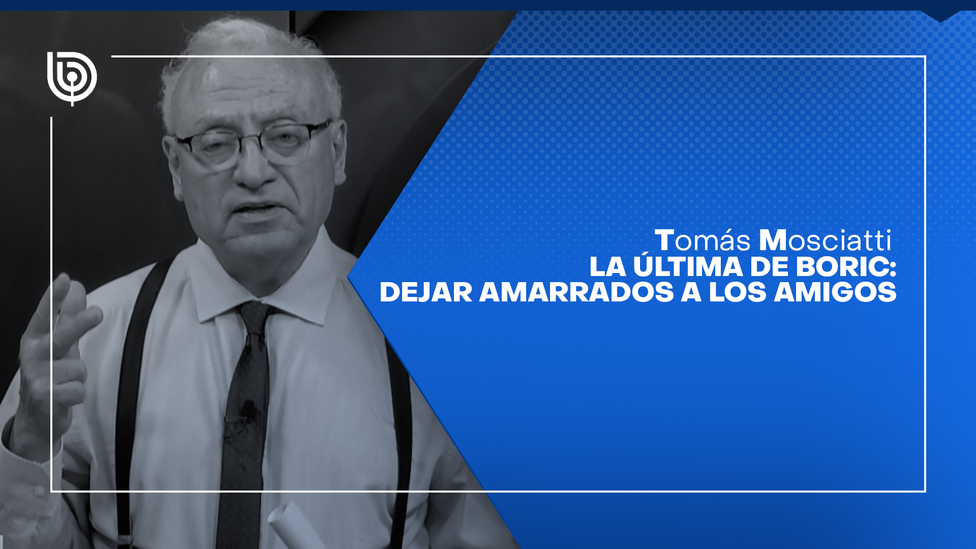 La última de Boric: dejar amarrados a los amigos