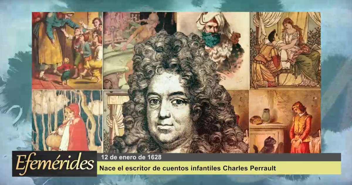 Efemérides 12 de enero de 1628: Nace el escritor de cuentos infantiles Charles Perrault
