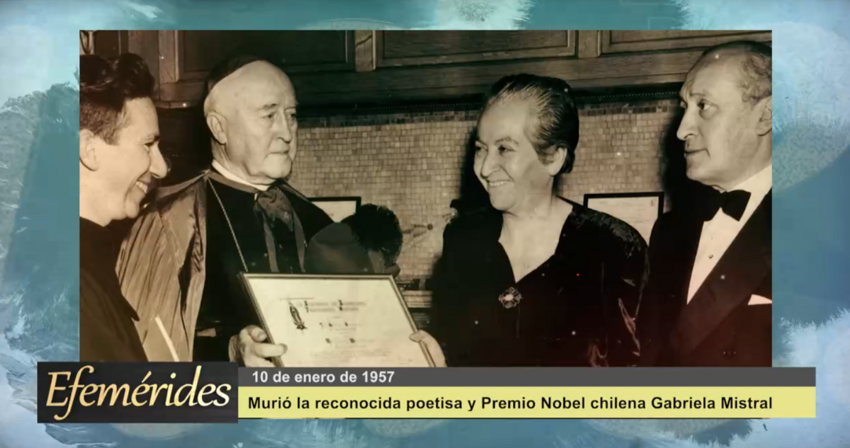 Efeméride 10 de enero de 1957: Murió la reconocida poetisa y Premio Nobel chilena Gabriela Mistral