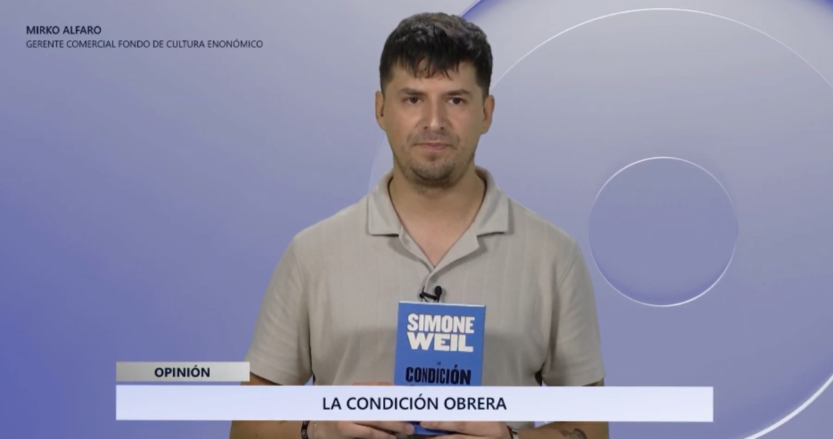 Comentario literario con Mirko Alfaro: "La condición obrera", de Simone Weil