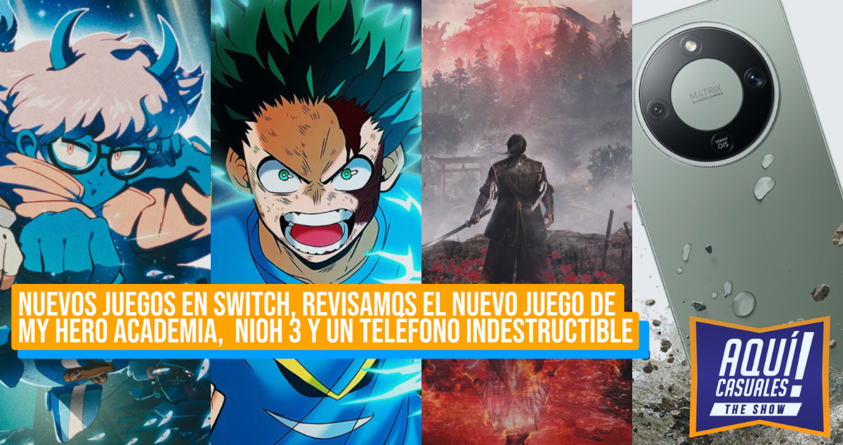 Nuevos juegos llegan a la Switch, revisamos MHA: All’s Justice y un teléfono indestructible