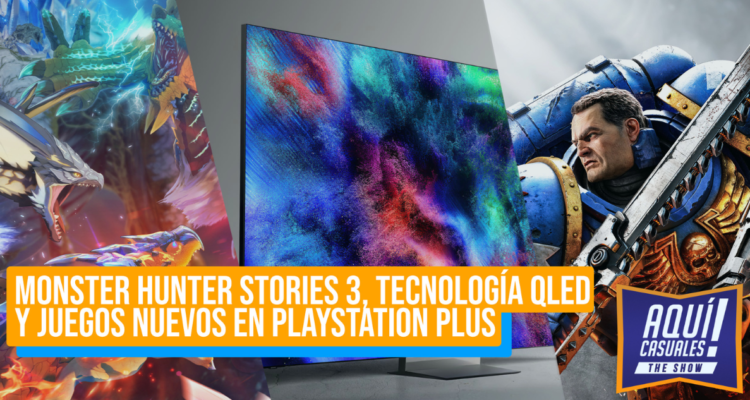 Monster Hunter Stories 3, tecnología QLED y juegos nuevos en PlayStation Plus
