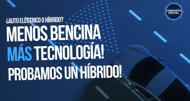 Menos bencina, más tecnología: ¿vale la pena un auto híbrido?