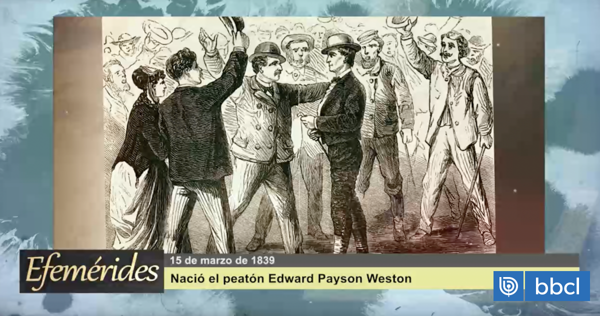 Efemérides 15 de marzo de 1839: Nació el peatón Edward Payson Weston