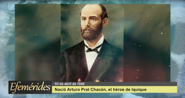 Efemérides 03 de abril de 1848: Nació Arturo Prat