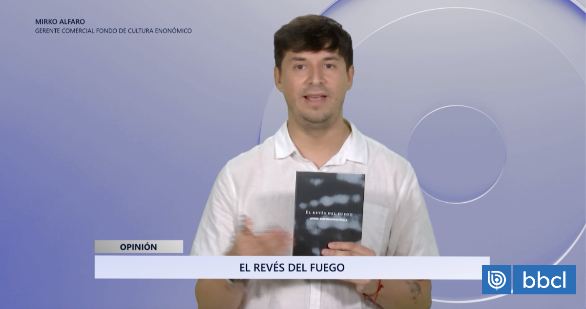 Comentario literario con Mirko Alfaro: "El revés del fuego", de Anne Dufourmantelle