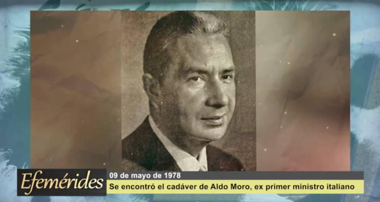 Efemérides 09 de mayo de 1978: fue encontrado el cuerpo del dirigente italiano Aldo Moro