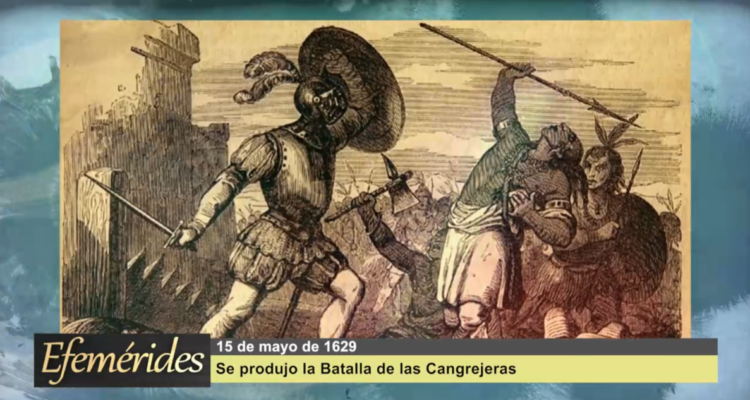 Efemérides 15 de mayo de 1629: Se produjo la Batalla de las Cangrejeras