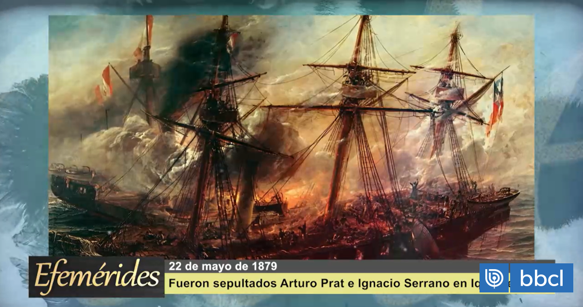 Efemérides 22 de mayo de 1879: fueron sepultados en Iquique Arturo Prat e Ignacio Serrano