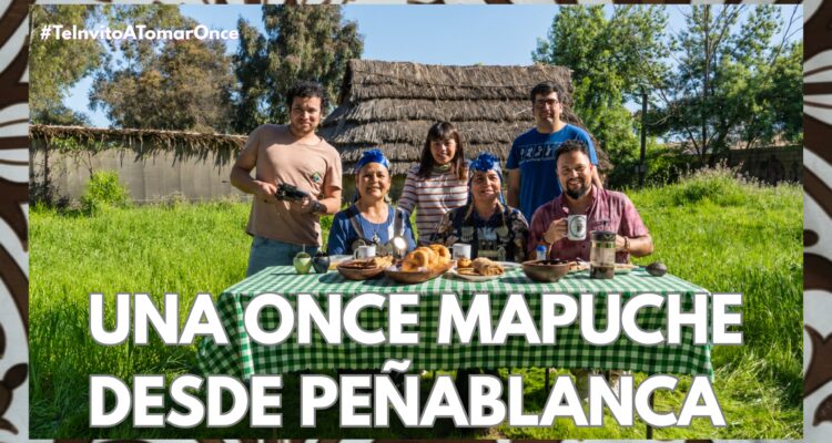 Una once mapuche desde Peñablanca
