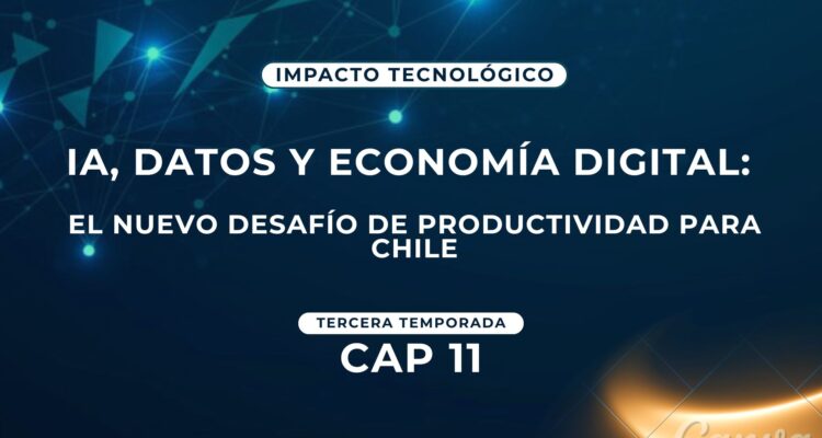 IA, datos y economía digital: el nuevo desafío de productividad para Chile