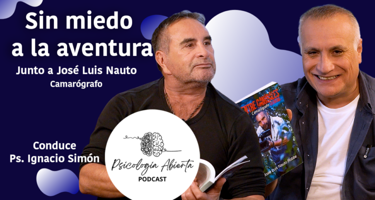 Sin miedo a la aventura con José Luis Nauto