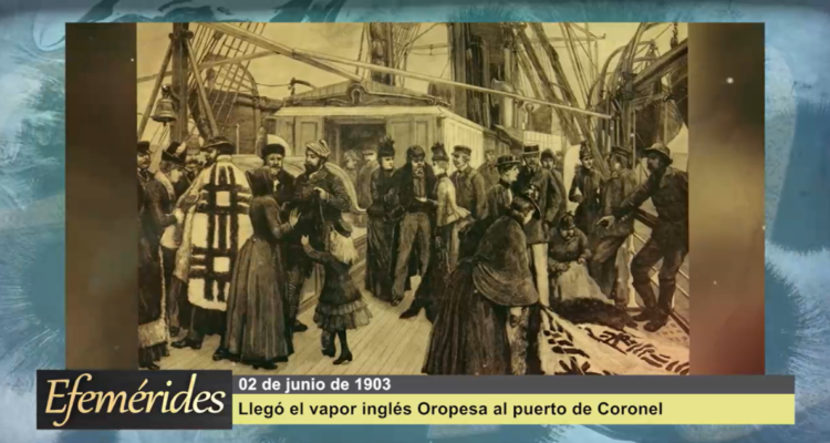 Efemérides 02 de junio de 1903: llegó el vapor Oropesa al puerto de Coronel