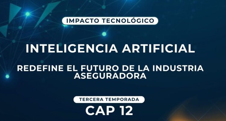La inteligencia artificial redefine el futuro de la industria aseguradora