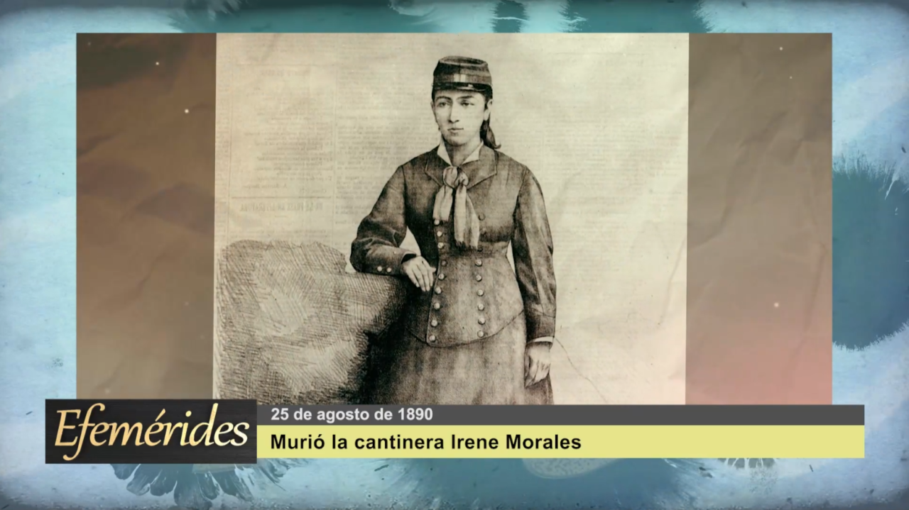 Efemérides 25 de agosto de 1890: murió la cantinera Irene Morales