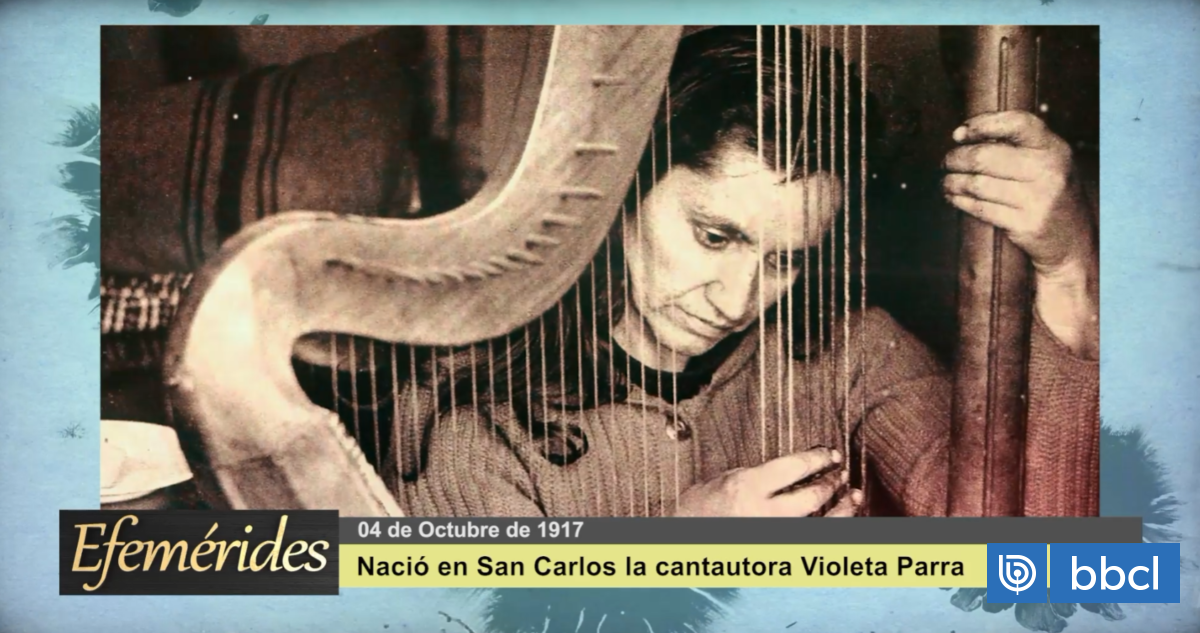 Efemérides 04 de octubre de 1917: nació la cantautora Violeta Parra