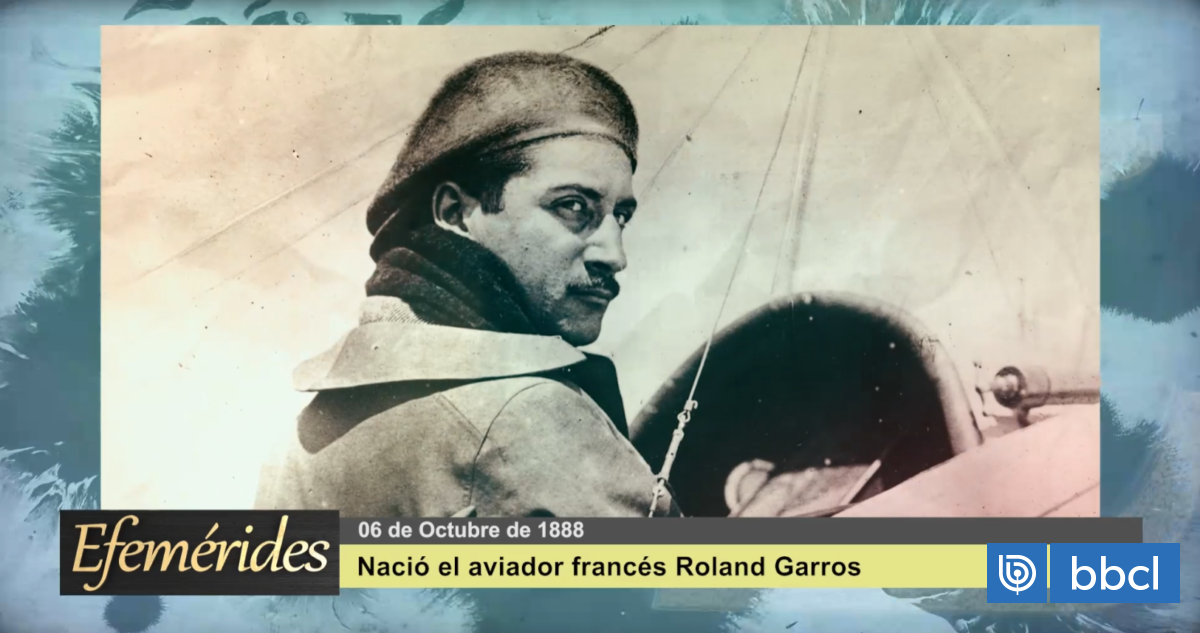 Efemérides 06 de octubre de 1888: nació el pionero de la aviación Roland Garros